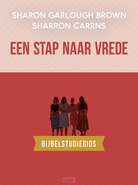 Een stap naar vrede: bijbelstudiegids