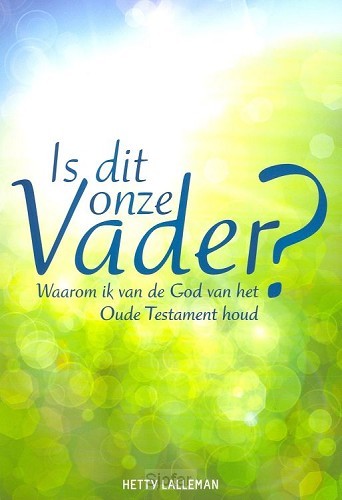 Is dit onze Vader