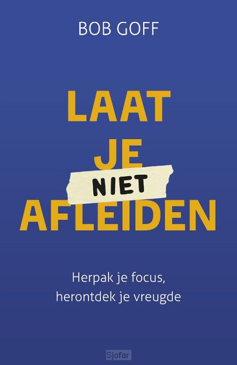 Laat je niet afleiden, Herpak je focus