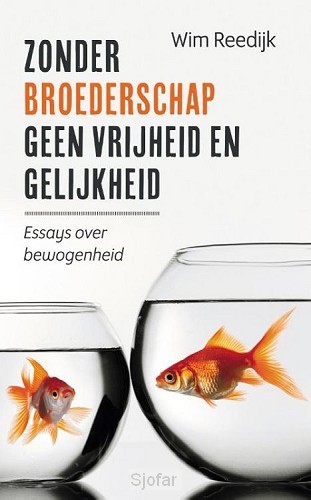 Zonder broederschap geen vrijheid en gel