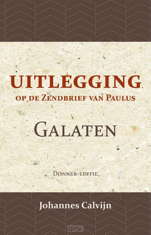 Uitlegging op den Zendbrief van Paulus a