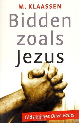 Bidden zoals Jezus