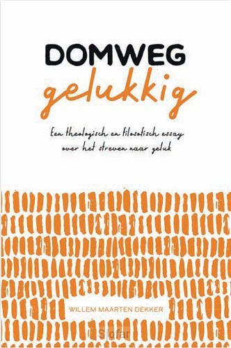 Domweg gelukkig