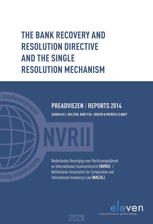 The Bank Recovery and Resolution Dir4ective and the Single Resolution Mechanism