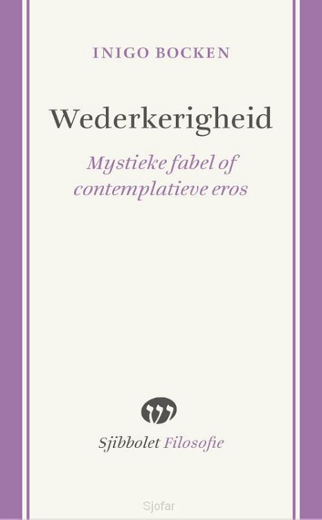 Wederkerigheid mystieke fabel of contemp