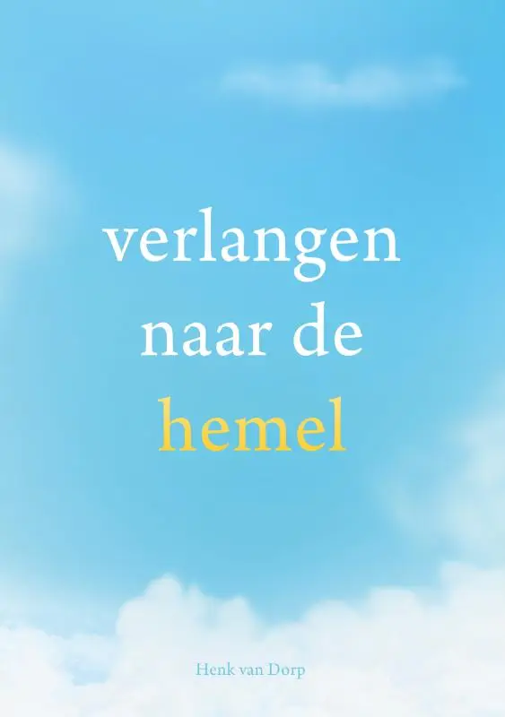 Verlangen naar de  hemel