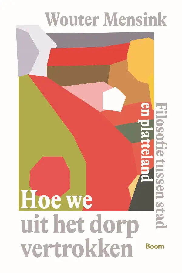 Hoe we uit het dorp vertrokken