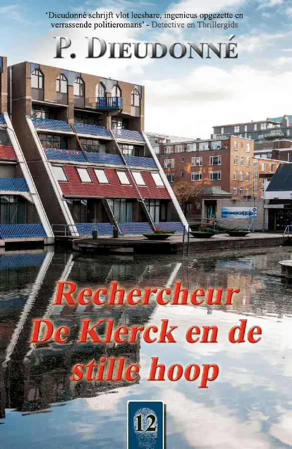 Rechercheur De Klerck en de stille hoop