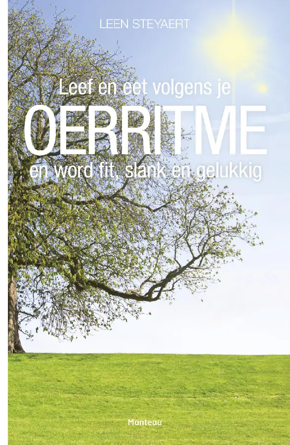 Leef en eet volgens je oerritme en wordt fit, slank en gelukkig