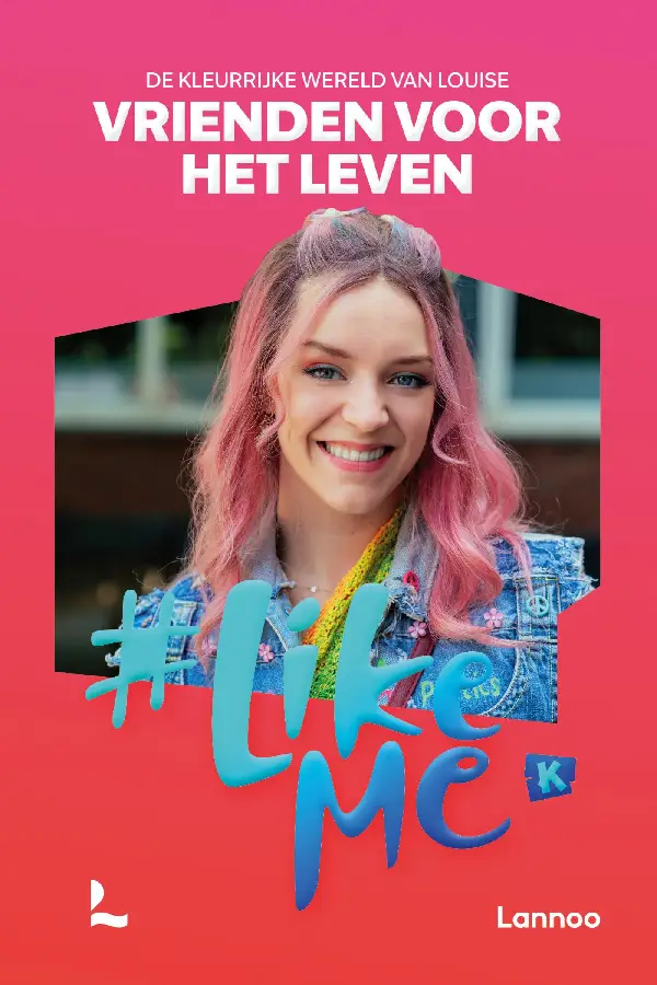 #LikeMe - Vrienden voor het leven