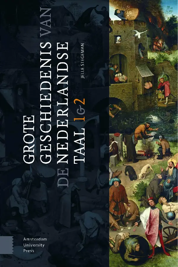 Grote geschiedenis van de Nederlandse taal / Deel 1 & 2
