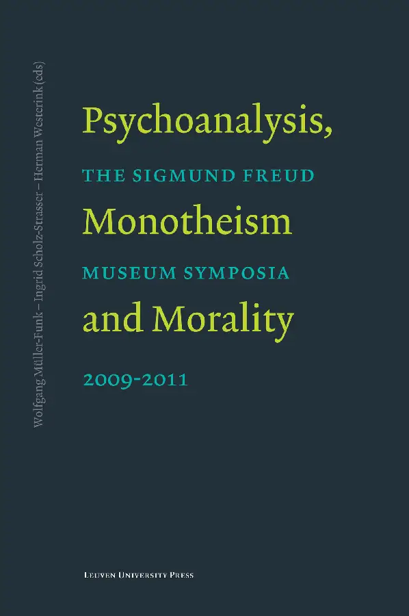 Psychoanalysis, monotheism and morality