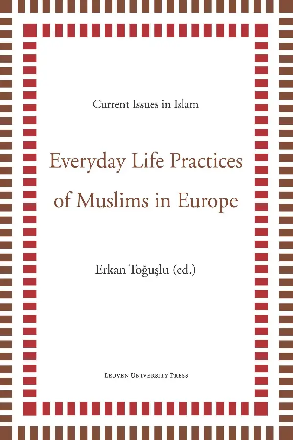 Everyday life practices of Muslims in Europe