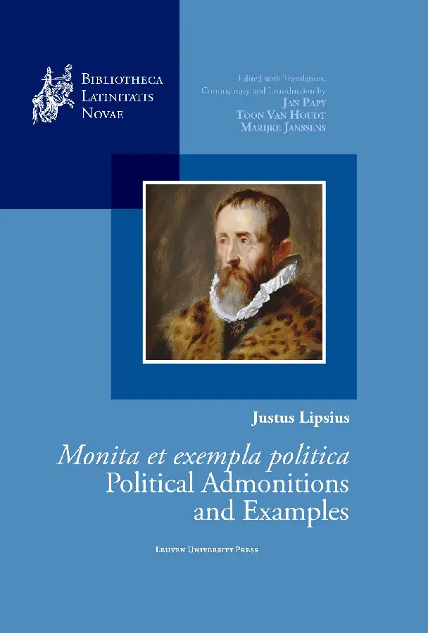 Justus Lipsius, Monita et exempla politica / Political Admonitions and Examples