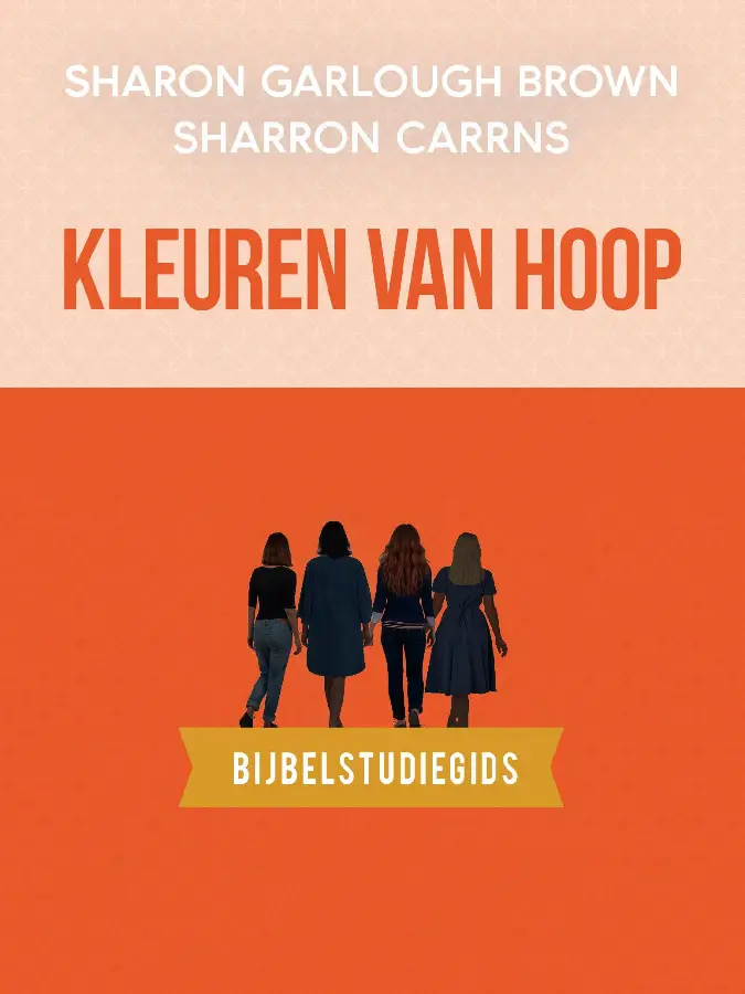 Kleuren van hoop: bijbelstudiegids