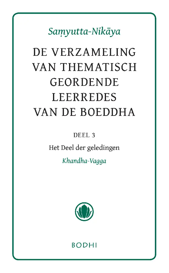 Samyutta-Nikaya / 3 Het Deel der geledingen (Khandha-Vagga)