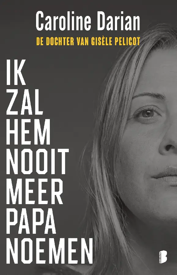 Ik zal hem nooit meer papa noemen