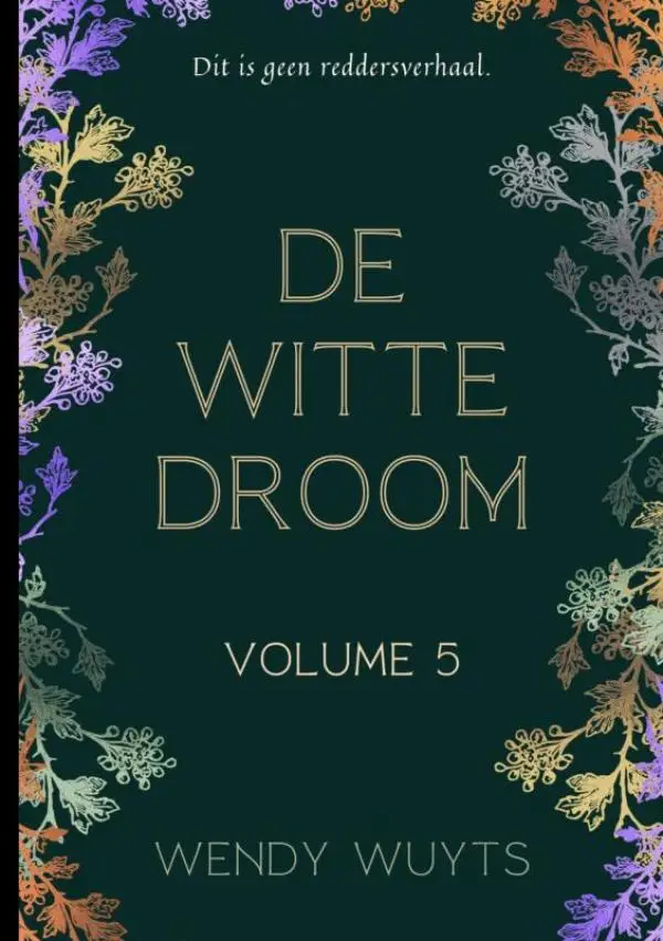 De witte droom / Volume 5