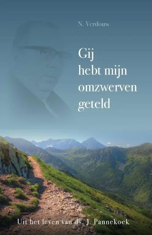 Gij hebt mijn omzwerven geteld