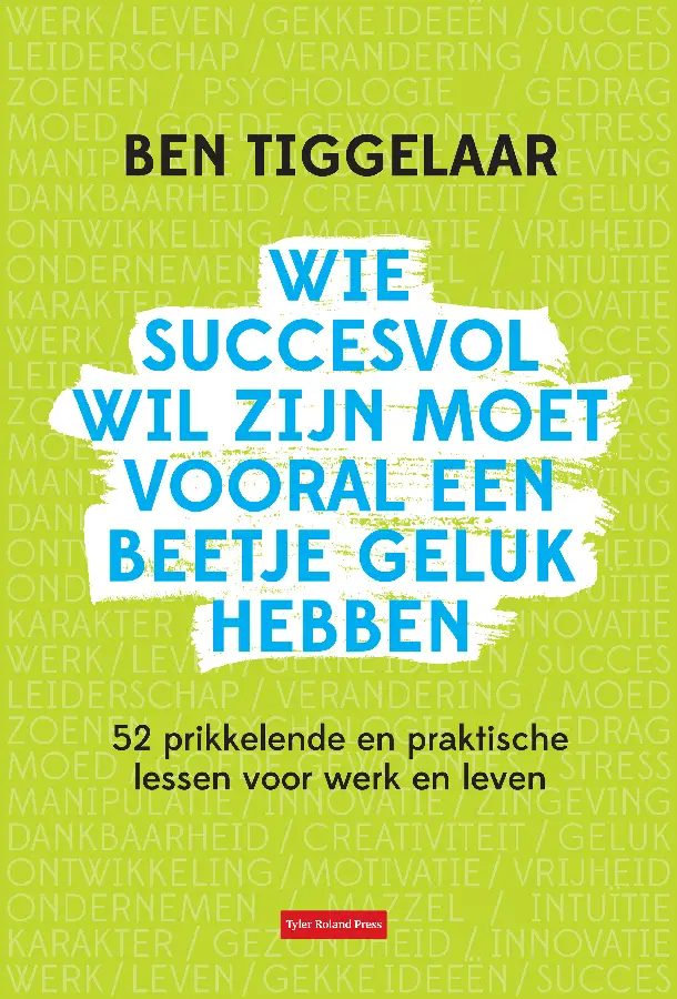 Wie succesvol wil zijn moet