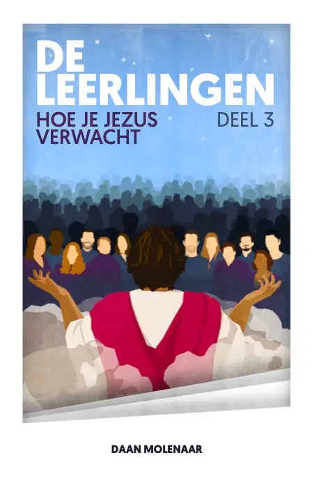 Leerlingen 3 hoe je Jezus verwacht