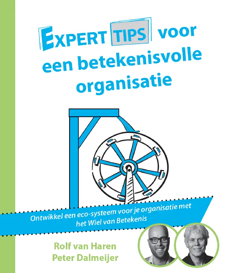 Experttips voor een betekenisvolle organisatie