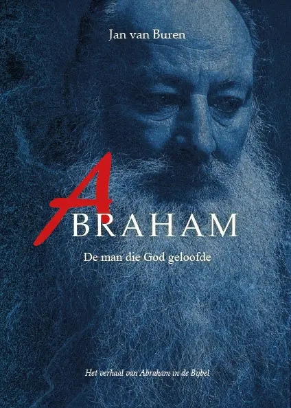 Abraham de man die God geloofde