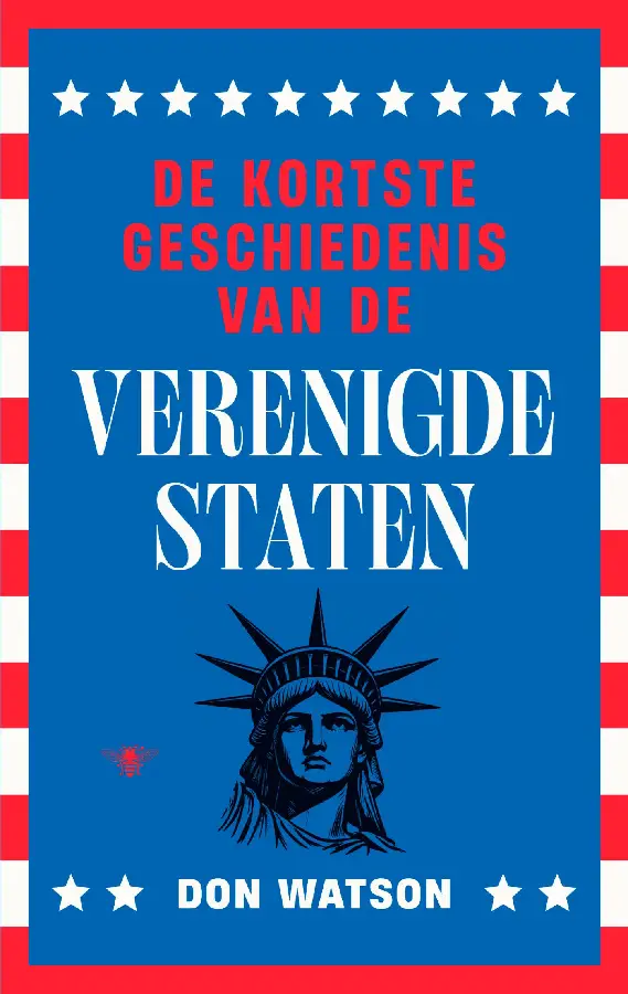 De kortste geschiedenis van de Verenigde Staten