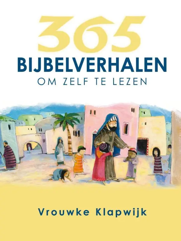 365 bijbelverhalen om zelf te lezen