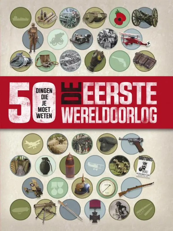 Eerste wereldoorlog - 50 dingen die je