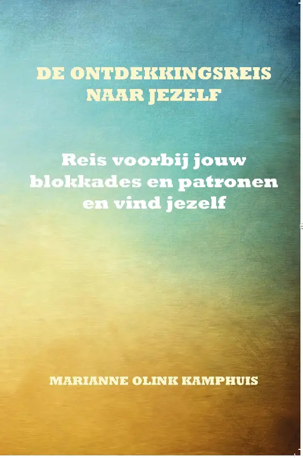 De ontdekkingsreis naar jezelf