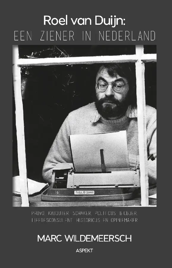 Roel van Duijn, een ziener in Nederland
