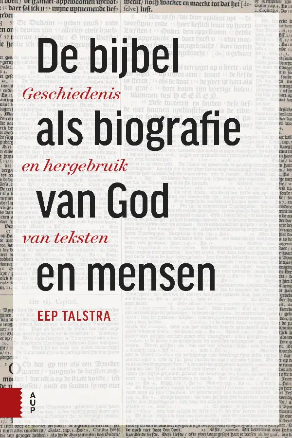 Bijbel als biografie van God en mensen