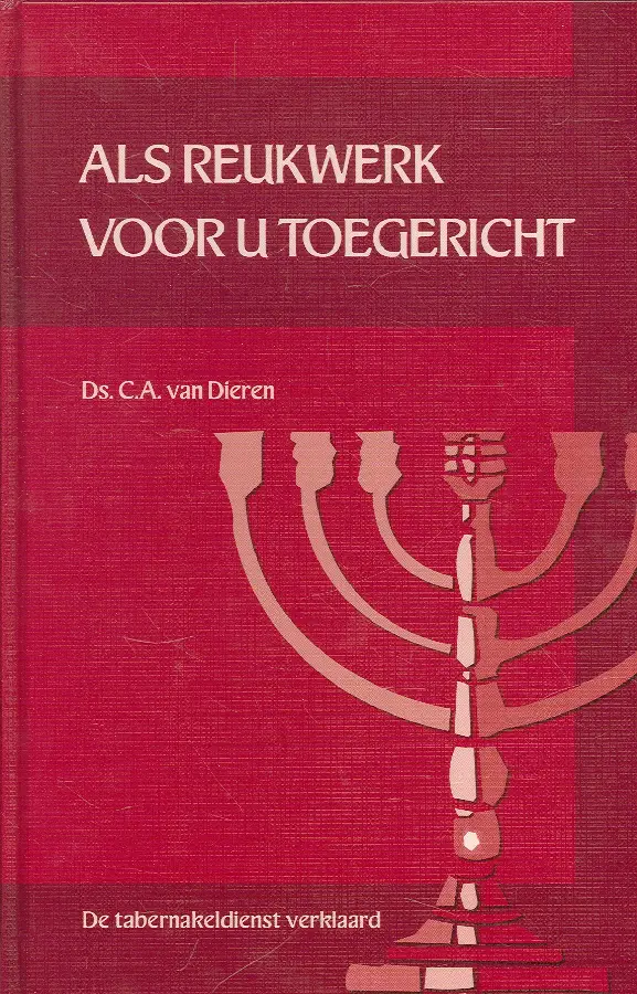 Als reukwerk voor U toegericht