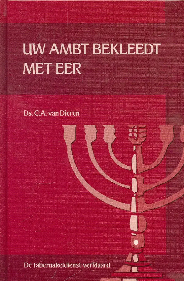 Uw ambt bekleedt met eer