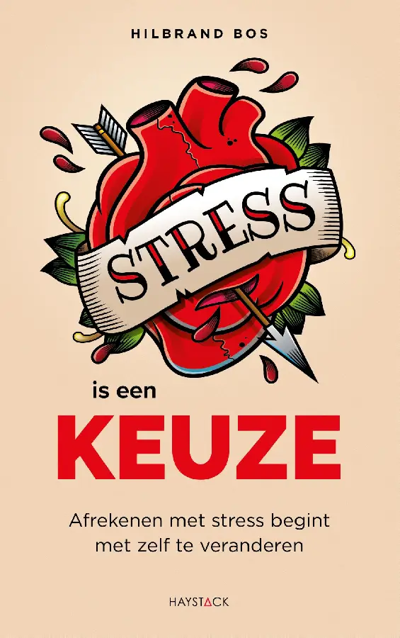 Stress is een keuze