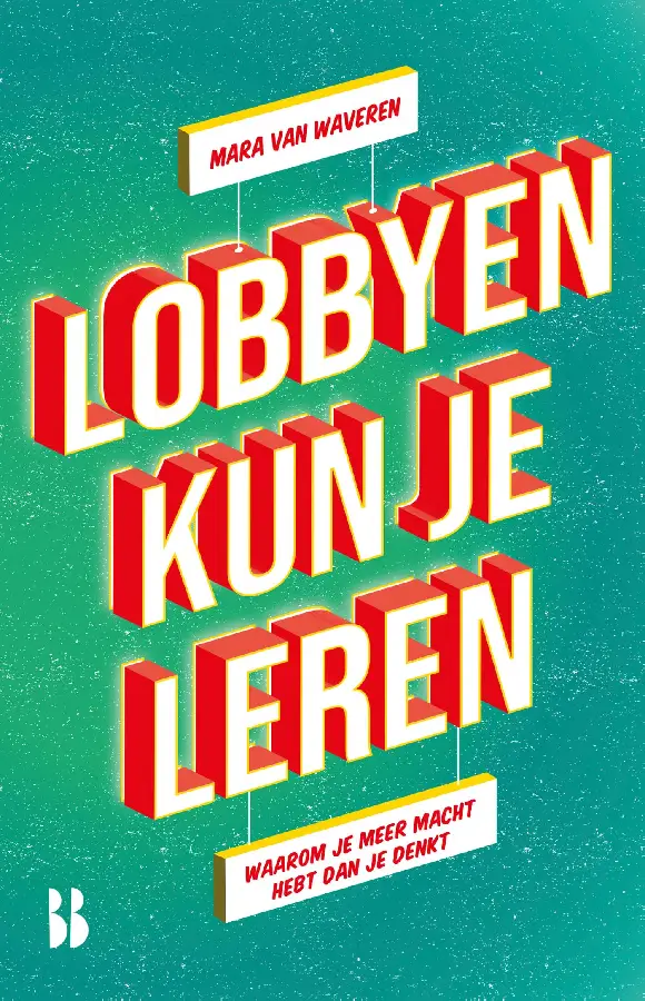 Lobbyen kun je leren