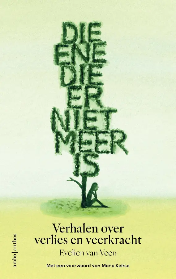 Die ene die er niet meer is