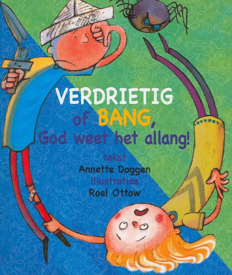 Verdrietig of bang God weet het allang!