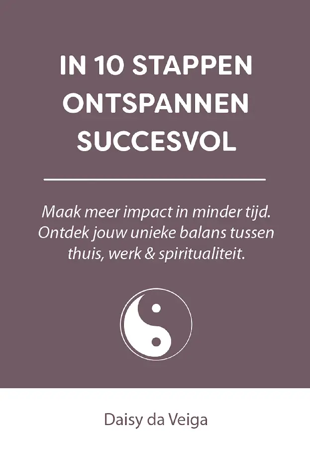 In 10 stappen ontspannen succesvol