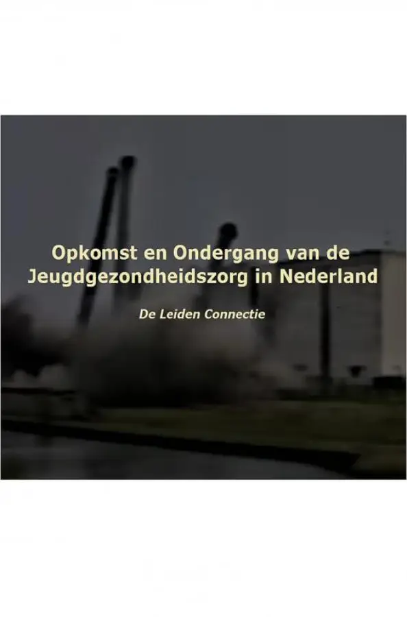 Opkomst en ondergang van de jeugdgezondheidszorg in Nederland