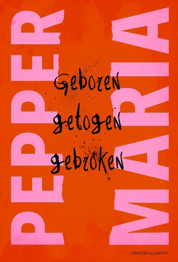 Geboren, getogen, gebroken