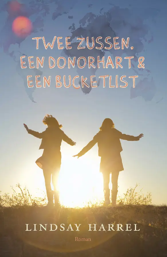 Twee zussen, een donorhart en een bucketlist