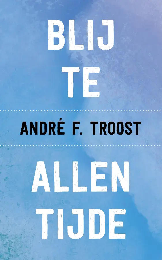 Blij te allen tijde