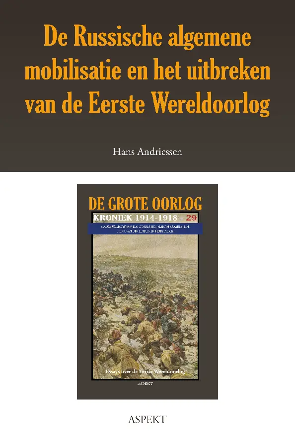 De Russische algemene mobilisatie en het uitbreken van de Eerste Wereldoorlog