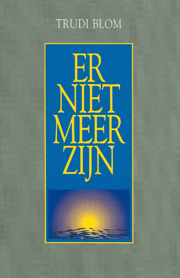 Er niet meer zijn