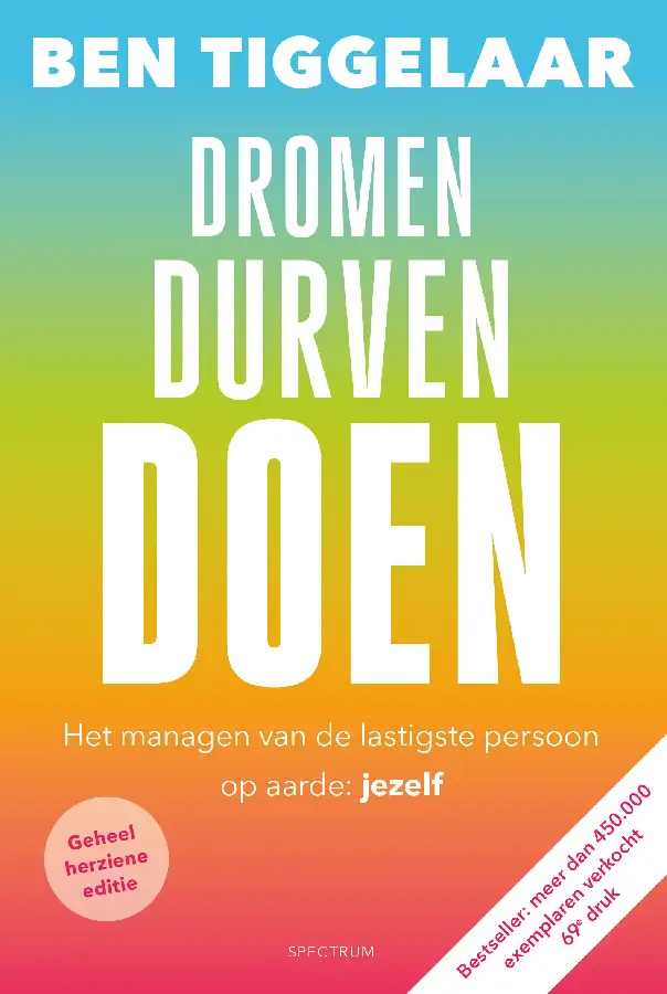 Dromen, Durven, Doen