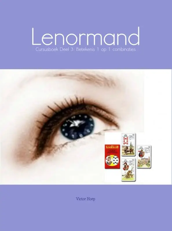 3: Betekenis 1 op 1 combinaties / Lenormand / Cursusboek