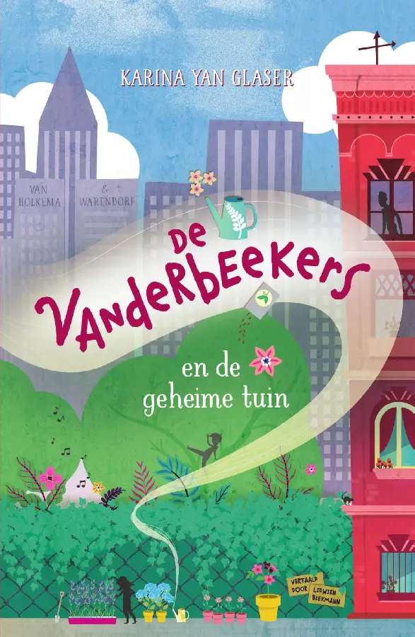 De Vanderbeekers en de geheime tuin